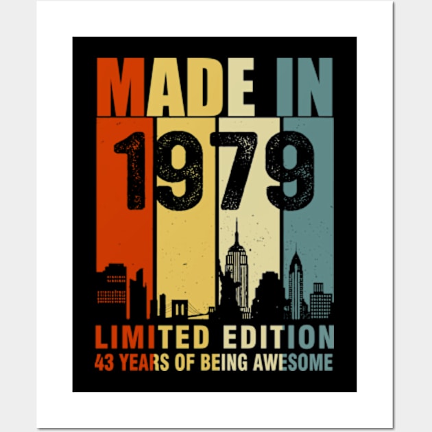 Made In 1979 Limited Edition 43 Years Of Being Awesome Wall Art by Vladis